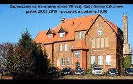 VII sesja Rady Gminy Człuchów - 29.03.2019
