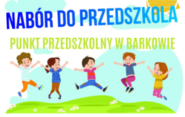 Trwa rekrutacja do Punktu Przedszkolnego w Barkowie