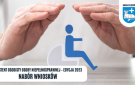 Nabór wniosków w ramach ministerialnego Programu Asystent Osobisty Osoby Niepełnosprawnej...